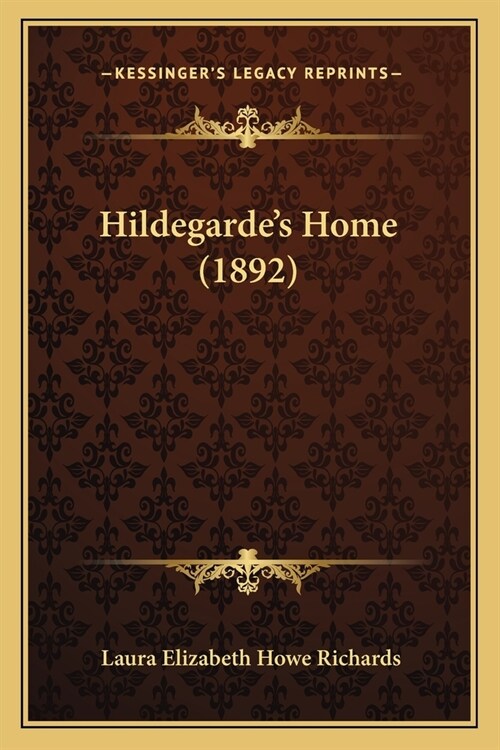 Hildegardes Home (1892) (Paperback)