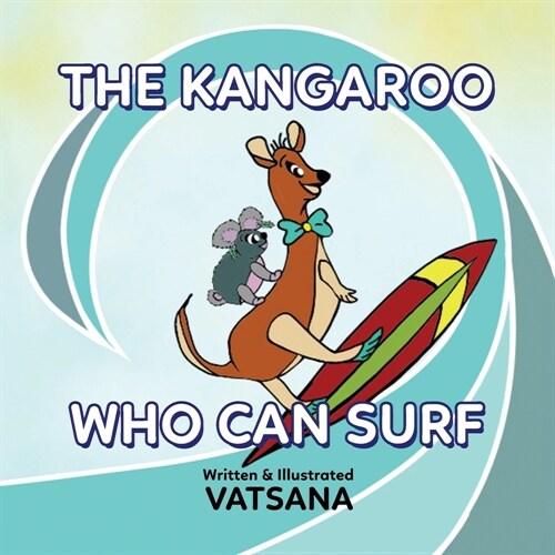 The Kangaroo Who Can Surf (Paperback)