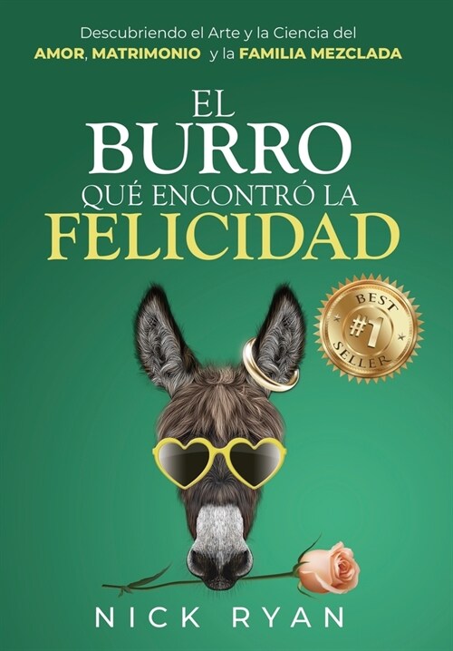 El Burro Que Encontr?La Felicidad (Hardcover)