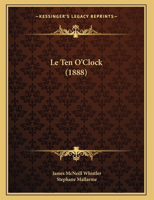 Le Ten OClock (1888) (Paperback)