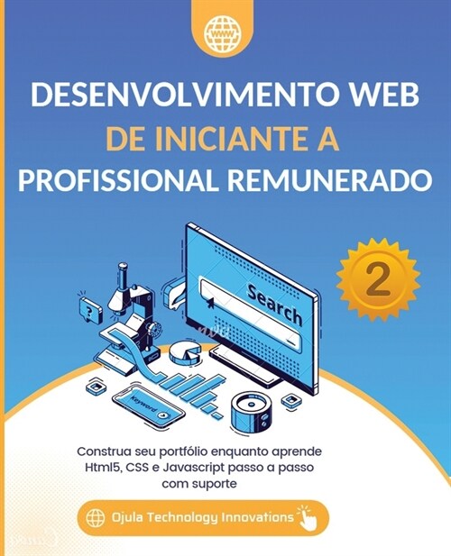 Desenvolvimento Web De iniciante a Profissional remunerado, 2 (Paperback)