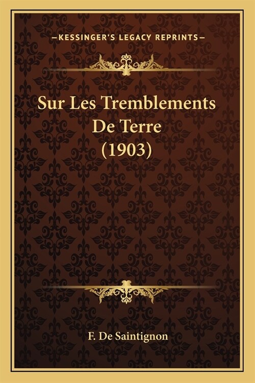 Sur Les Tremblements De Terre (1903) (Paperback)