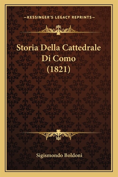 Storia Della Cattedrale Di Como (1821) (Paperback)