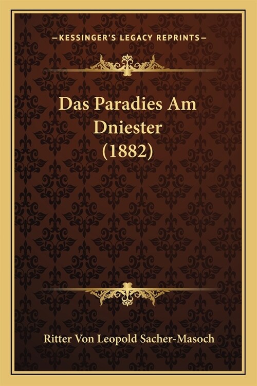 Das Paradies Am Dniester (1882) (Paperback)