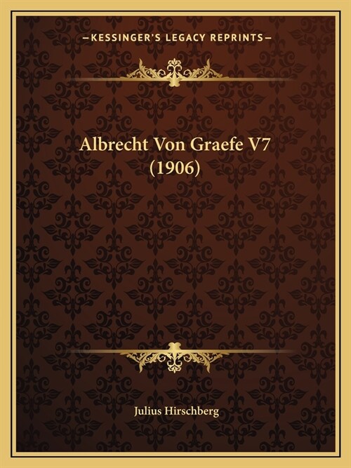 Albrecht Von Graefe V7 (1906) (Paperback)