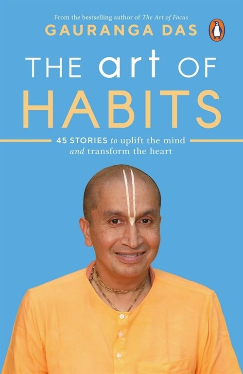 The Art of Habits: 40 Stories to Uplift the Mind and Transform the Heart (Paperback)