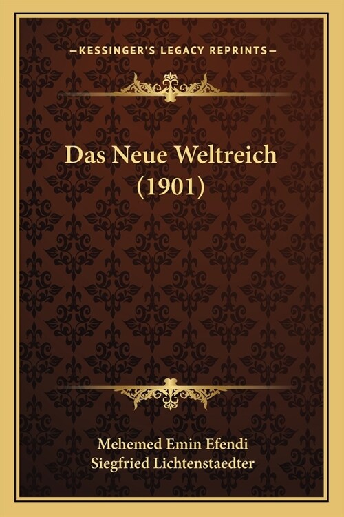Das Neue Weltreich (1901) (Paperback)
