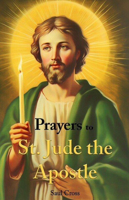 Prayers to St. Jude the Apostle (Paperback)