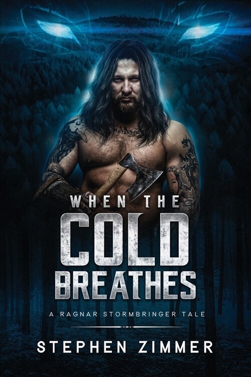 When the Cold Breathes: A Ragnar Stormbringer Tale (Paperback)