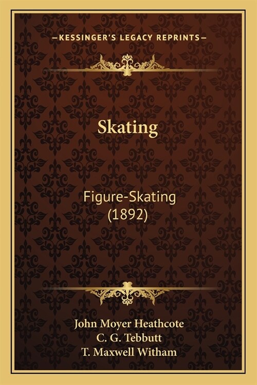 Skating: Figure-Skating (1892) (Paperback)