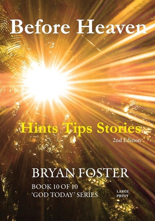 Before Heaven: Hints Tips Stories (Paperback, 2)