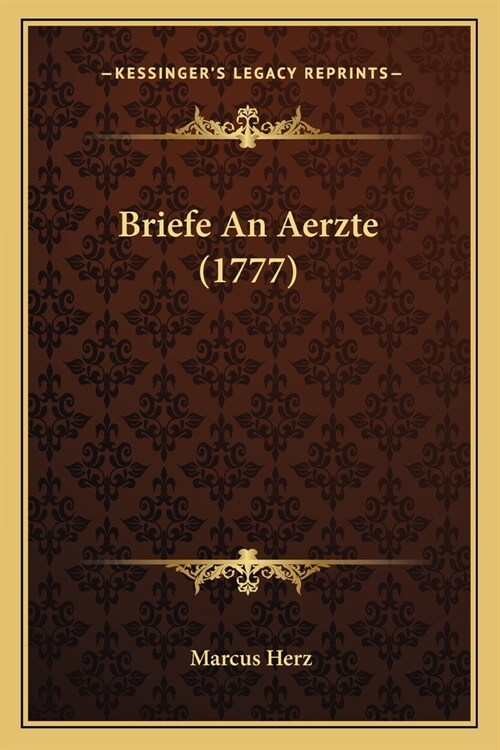 Briefe An Aerzte (1777) (Paperback)