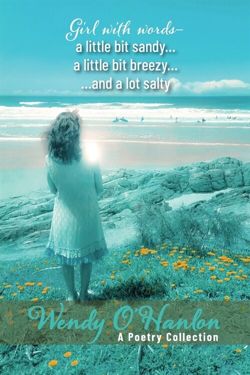 Girl with words - a little bit sandy... a little bit breezy... and a lot salty (Paperback)