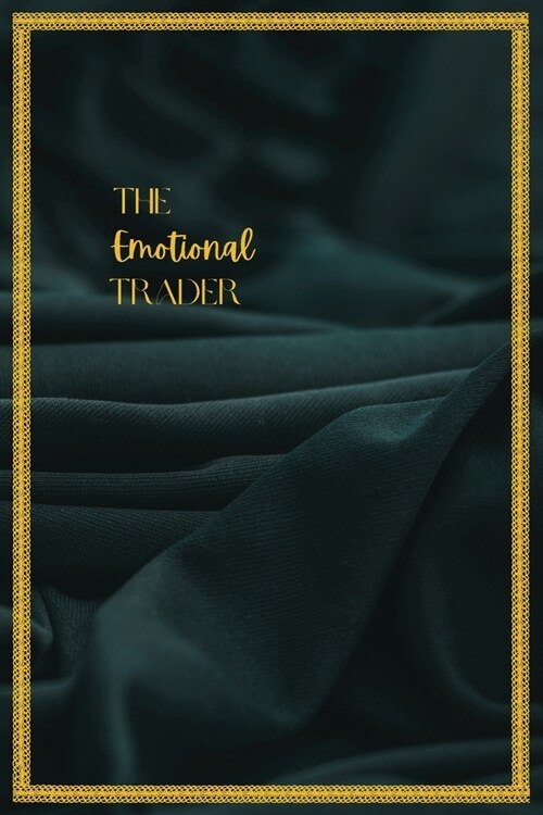 The Emotional Trader (Paperback)