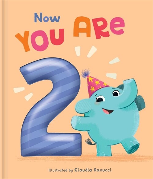 Now You Are 2: A Birthday Book (Hardcover)