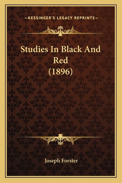 Studies In Black And Red (1896) (Paperback)