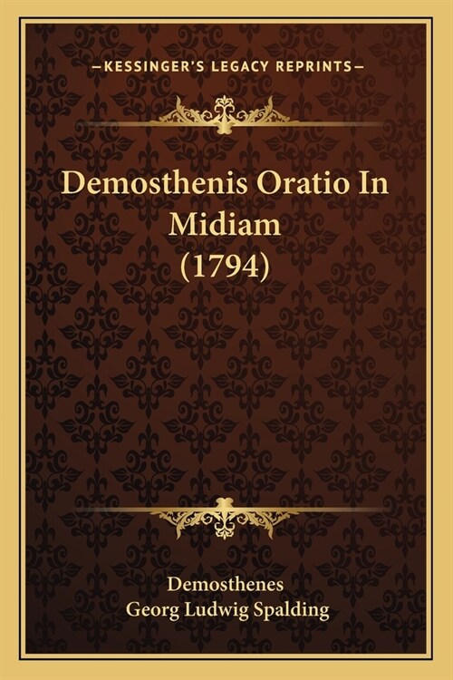 Demosthenis Oratio In Midiam (1794) (Paperback)