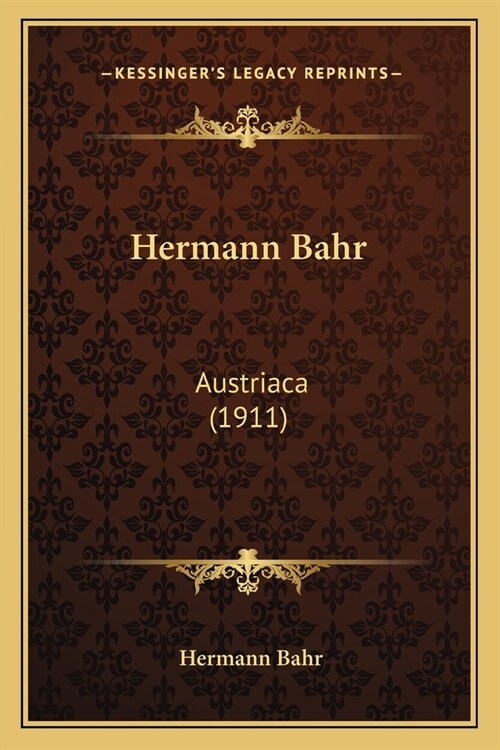 Hermann Bahr: Austriaca (1911) (Paperback)