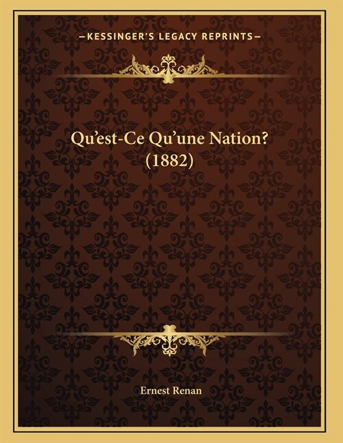 Quest-Ce Quune Nation? (1882) (Paperback)