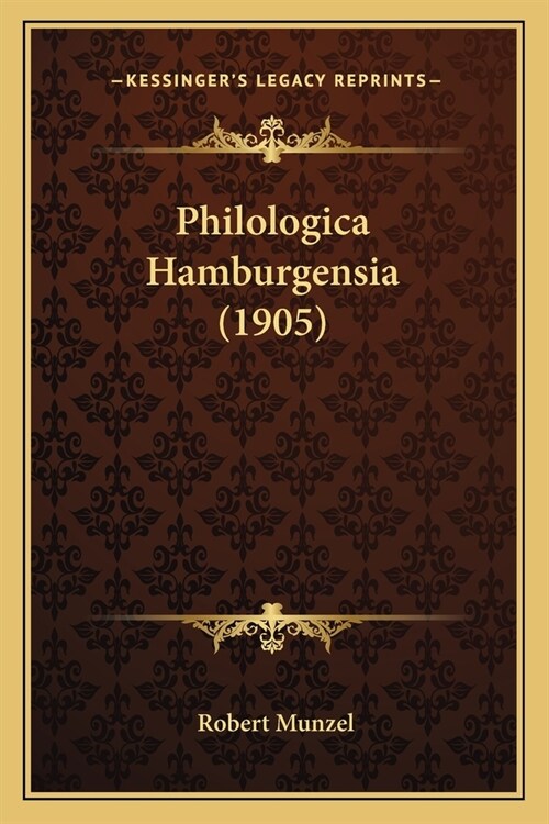 Philologica Hamburgensia (1905) (Paperback)