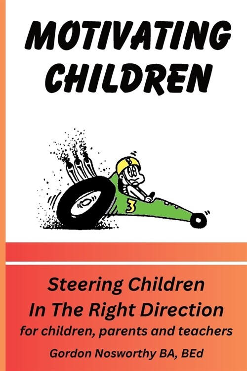 Motivating Children (Paperback)
