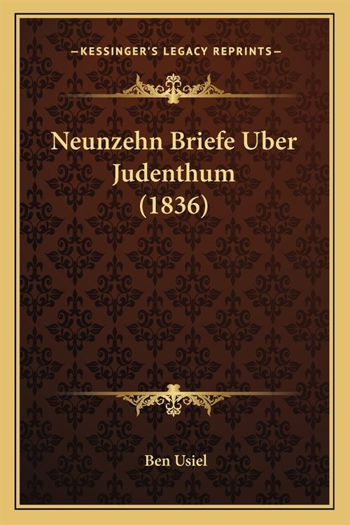 Neunzehn Briefe Uber Judenthum (1836) (Paperback)