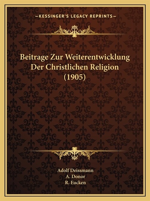 Beitrage Zur Weiterentwicklung Der Christlichen Religion (1905) (Paperback)