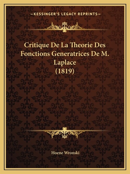 Critique De La Theorie Des Fonctions Generatrices De M. Laplace (1819) (Paperback)