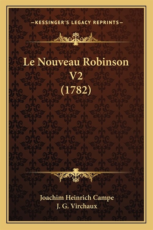 Le Nouveau Robinson V2 (1782) (Paperback)