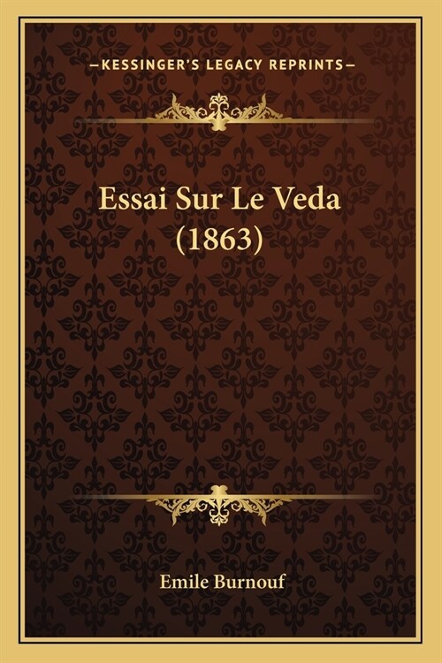 Essai Sur Le Veda (1863) (Paperback)