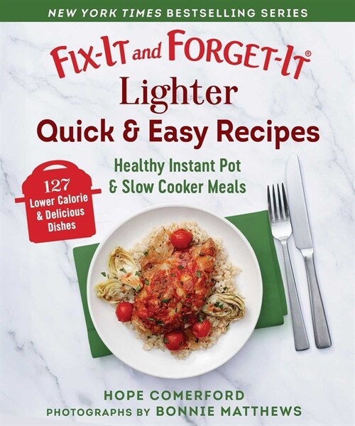 Fix-It and Forget-It Lighter Quick & Easy Recipes: Healthy Instant Pot & Slow Cooker Meals (Paperback)