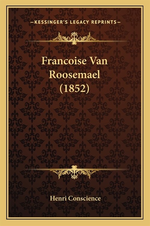 Francoise Van Roosemael (1852) (Paperback)