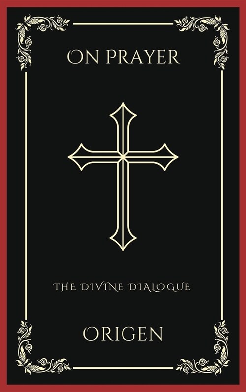 On Prayer: The Divine Dialogue (Grapevine Press) (Hardcover)