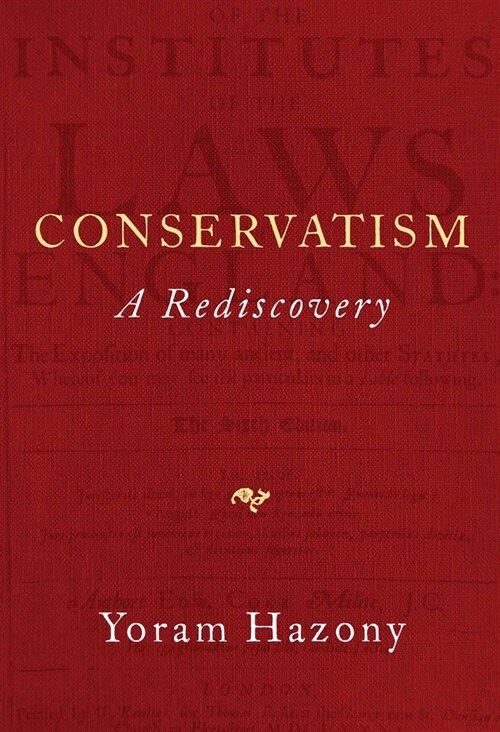 Conservatism: A Rediscovery (Paperback)