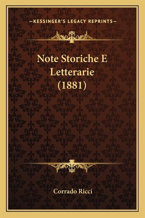 Note Storiche E Letterarie (1881) (Paperback)