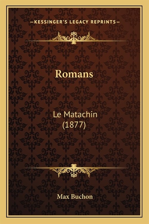 Romans: Le Matachin (1877) (Paperback)
