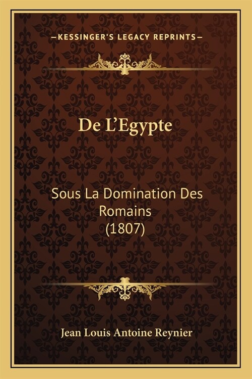 De LEgypte: Sous La Domination Des Romains (1807) (Paperback)