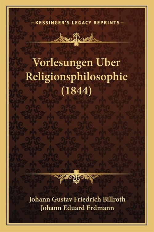 Vorlesungen Uber Religionsphilosophie (1844) (Paperback)