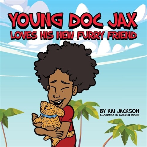 Young Doc Jax: Loves His New Furry Friend (Paperback)