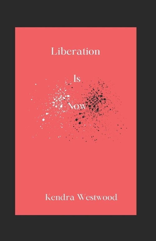 Liberation Is Now (Paperback)