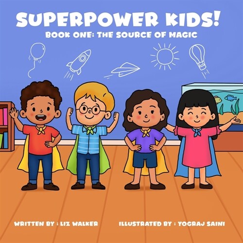 Superpower Kids! Book One: The Source of Magic (Paperback)