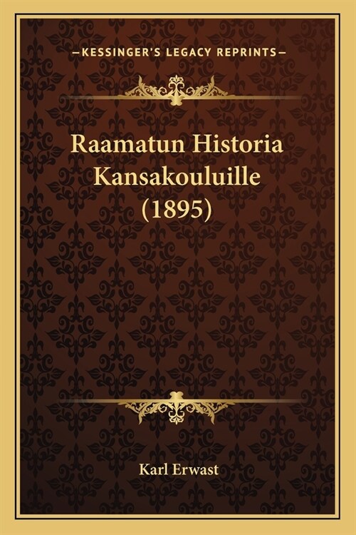 Raamatun Historia Kansakouluille (1895) (Paperback)