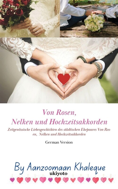 Von Rosen, Nelken und Hochzeitsakkorden (Paperback)