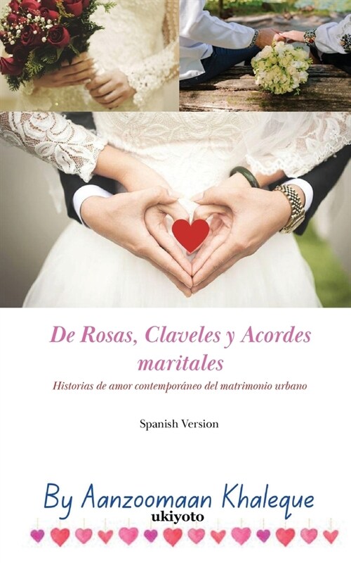 De Rosas, Claveles y Acordes maritales (Paperback)