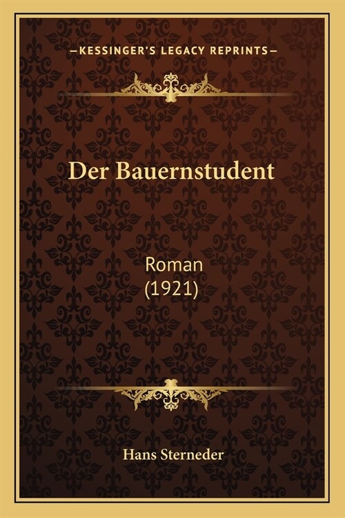 Der Bauernstudent: Roman (1921) (Paperback)