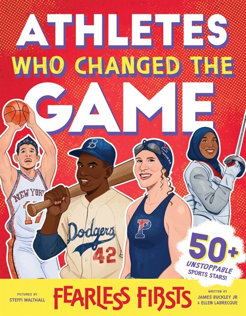 Fearless Firsts: Athletes Who Changed the Game (Hardcover)