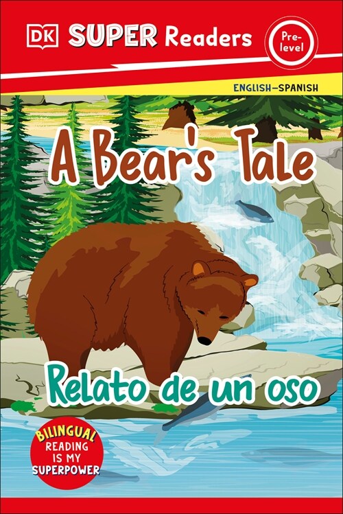 DK Super Readers Pre-Level Bilingual a Bears Tale - Relato de Un Oso (Hardcover)