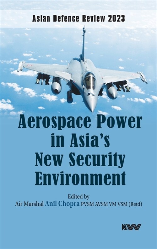 Aerospace Power in Asias New Security Environment (Hardcover)