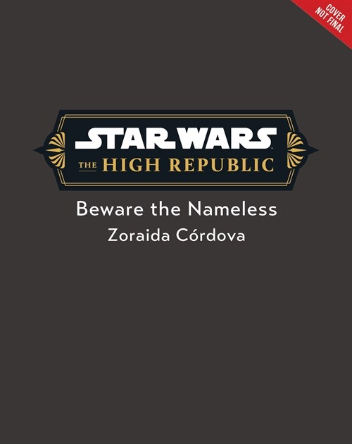 Star Wars: The High Republic: Beware the Nameless (Hardcover)