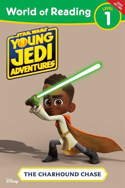 World of Reading: Star Wars: Young Jedi Adventures: The Charhound Chase (Paperback)